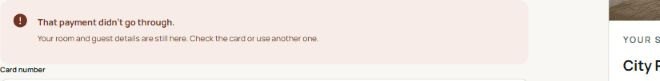 That payment didn’t go through. Room and guest details are preserved for a retry.
